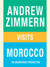 Andrew Zimmern visits Morocco (MP3): From "The Bizarre Truth", Chapter 15